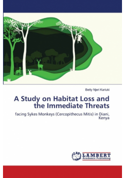 A Study on Habitat Loss and the Immediate Threats