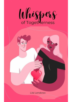 Whispers of Togetherness