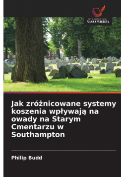 Jak zróżnicowane systemy koszenia wpływają na owady na Starym Cmentarzu w Southampton