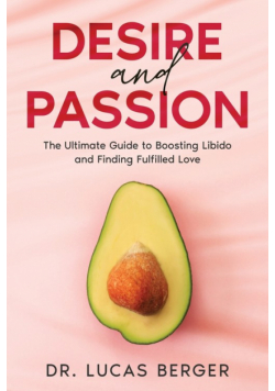 Desire and Passion