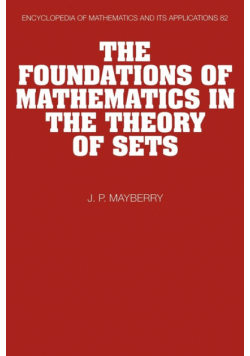 The Foundations of Mathematics in the Theory of Sets