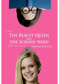 The Beauty Queen and the School Nerd