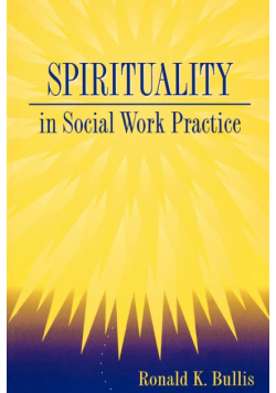 Spirituality in Social Work Practice