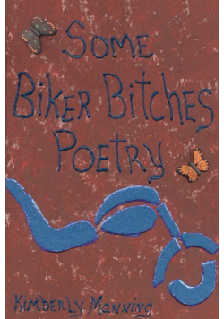 Some Biker Bitches Poetry