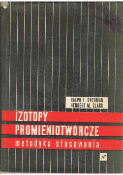 Izotopy promieniotwórcze metodyka stosowania