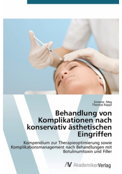 Behandlung von Komplikationen nach konservativ ästhetischen Eingriffen