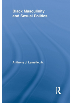 Black Masculinity and Sexual Politics