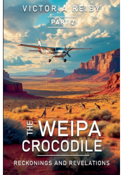 The Weipa Crocodile - Reckonings and Revelations