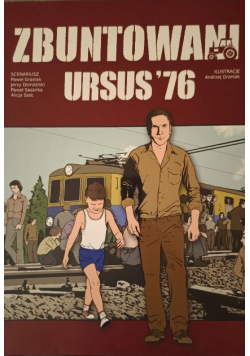 Zbuntowani Ursus'76 Andrzej Graniak