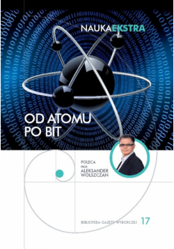 Od atomu po bit Nauka Ekstra 17