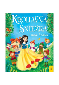 Królewna Śnieżka i inne baśnie