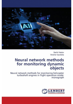 Neural network methods for monitoring dynamic objects
