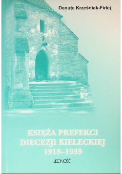 Księża prefekci diecezji kieleckiej 1918 - 1939