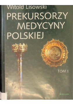 Prekursorzy Medycyny Polskiej