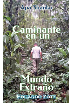 Caminante en un Mundo Extraño