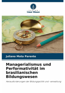 Managerialismus und Performativität im brasilianischen Bildungswesen