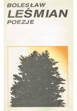 Poezje Bolesław Leśmian