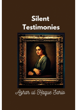 Silent Testimonies