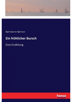 Ein fröhlicher Bursch