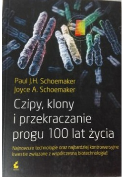 Czipy klony i przekraczanie progu 100 lat życia