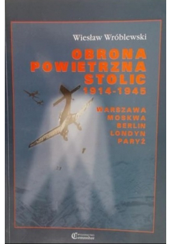Obrona powietrzna stolic 1914 - 1945