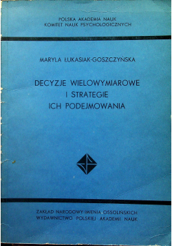 Decyzje wielowymiarowe i strategie ich podejmowania