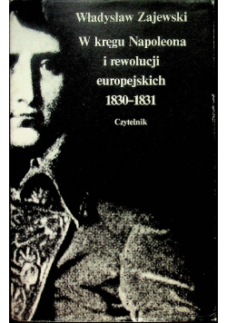 W kręgu Napoleona i rewolucji europejskich