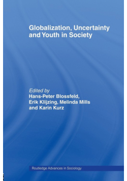 Globalization, Uncertainty and Youth in Society