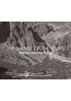 Wielka Skalna Cisza The Silence Of The Rocks