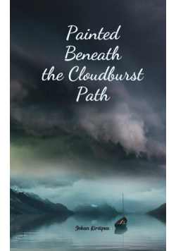 Painted Beneath the Cloudburst Path