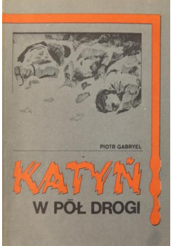 Katyń w pól drogi