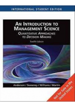 An Introduction to Management Science  Quantitative Approaches to Decision Making