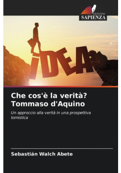Che cos'è la verità? Tommaso d'Aquino