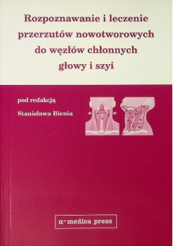 Rozpoznanie i leczenie przerzutów nowotworowych do węzłów chłonnych głowy i szyi