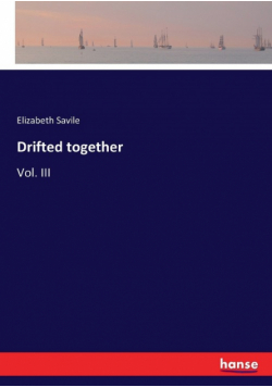 Drifted together