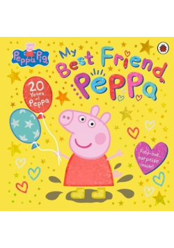 Peppa Pig: My Best Friend Peppa: 20th Anniversary Picture Book