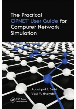 The Practical OPNET User Guide for Computer Network Simulation