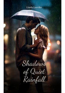 Shadows of Quiet Rainfall