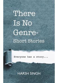 There Is No Genre-Short Stories