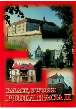 Pałace dworki podkarpacia II