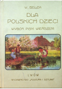 Dla polskich dzieci Wybór pism wierszem