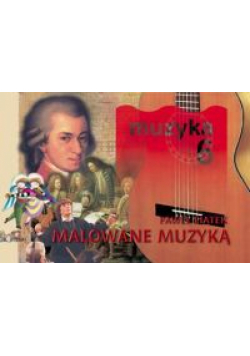 Malowane muzyką: 6 Podręcznik