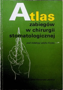 Atlas zabiegów w chirurgii stomatologicznej