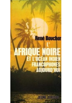 L afripue noire et l ocean indien francophones aujourd hui