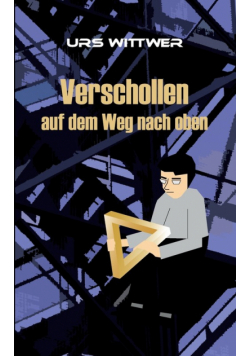 Verschollen auf dem Weg nach oben