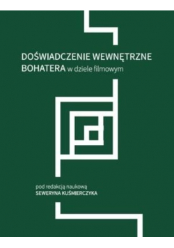 Doświadczenie wewnętrzne bohatera w dziele filmowym