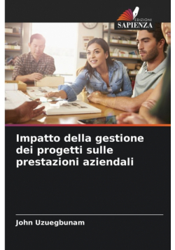 Impatto della gestione dei progetti sulle prestazioni aziendali