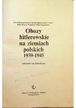Obozy hitlerowskie na ziemiach polskich 1939  - 1945