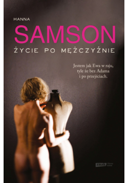 Samson Hanna - Życie po mężczyźnie