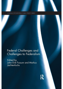 Federal Challenges and Challenges to Federalism